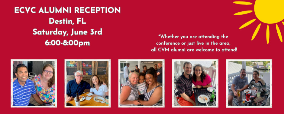 Whether you are attending the conference or just live in the area, all CVM alumni are welcome to attend!